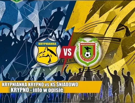 Mecz KS Śniadowo – Krypno: dziś o 17:00 w Krypnie