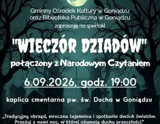 Mroczny „Wieczór Dziadów” w Goniądzu – Narodowe Czytanie w kaplicy cmentarnej