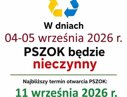 PSZOK nieczynny w dniach 4-5 września 2026 – najbliższe otwarcie 11 września