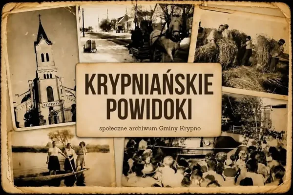 Gmina Krypno szuka starych fotografii do wyjątkowej wystawy plenerowej