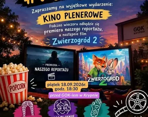 Krypno: Finał projektu #Wylogowani z plenerowym seansem „Zwierzogród 2”