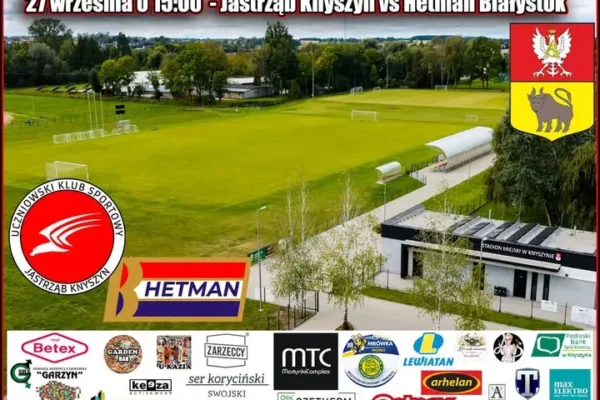 Jastrząb Knyszyn kontra Hetman Białystok – niedzielny mecz na Stadionie Miejskim