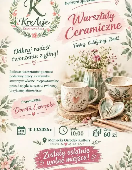 Warsztaty ceramiczne dla kobiet w Moniekach – zostały ostatnie miejsca
