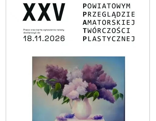 XXV Powiatowy Przegląd Amatorskiej Twórczości Plastycznej w Mońkach – zaproszenie do udziału