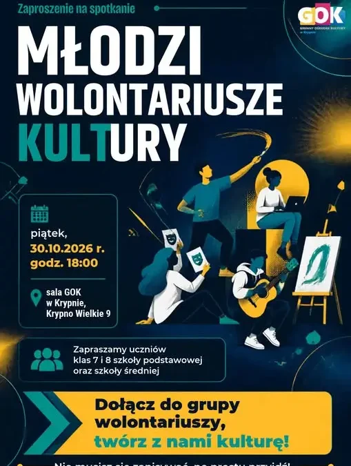 GOK Krypno szuka młodych wolontariuszy kultury – pierwsze spotkanie 30 października