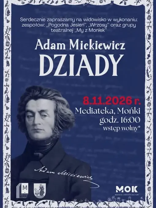 Mońki: „Dziady” ponownie na scenie – 8 listopada w Mediatece