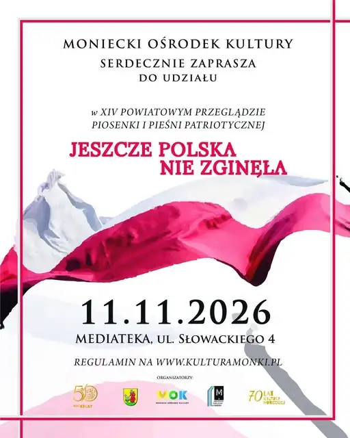 Mońki: XIV Przegląd Piosenki Patriotycznej „Jeszcze Polska Nie Zginęła” – zgłoszenia do 3 listopada